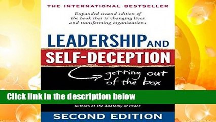 Leadership and Self-Deception: Getting Out of the Box