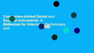 Companion-Animal Dental and Surgical Instruments: A Reference for Veterinary Technicians and