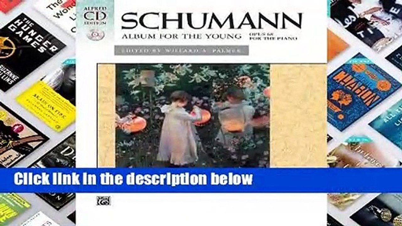 Schumann -- Album for the Young, Op. 68: Book & 2 CDs  Review