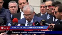 Sadi Güven: İstanbul'da genellikle geçersiz oylar sayılacak