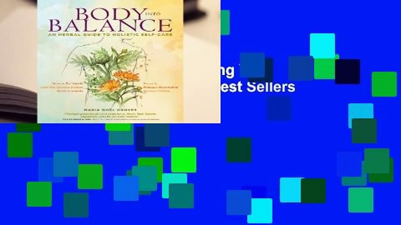 Body into Balance: Achieving Your Optimal Health with Herbs  Best Sellers Rank : #2