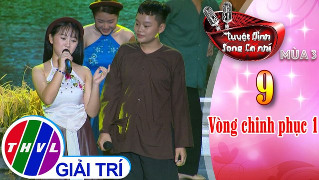 Tuyệt đỉnh song ca nhí Mùa 3 - Tập 9[3]: Tình lúa duyên trăng - Nhật Quang, Kha Thi