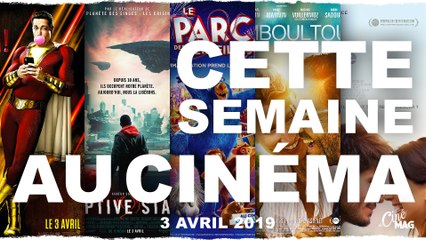 LeCinéMAG Cette semaine au cinéma : SHAZAM !, CAPTIVE STATE, LE PARC DES MERVEILLES | 3 Avril 2019