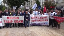 Mersin Aile Hekimleri, Sağlıkta Şiddeti Protesto İçin İş Bıraktı