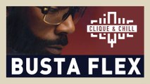 Busta Flex partage sa playlist dans Clique & Chill
