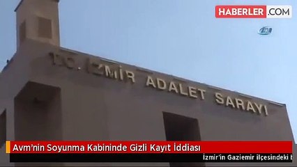 Avm'nin Soyunma Kabininde Gizli Kayıt İddiası