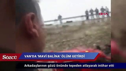 Van’da ‘Mavi Balina’ ölüm getirdi