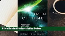 Full version  Children of Time (Children of Time #1)  Best Sellers Rank : #4