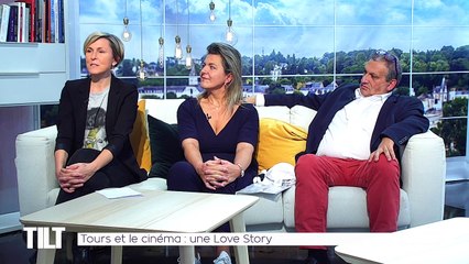 TILT - 03/04/2019 Partie 3 - Tours et le cinéma : une Love Story