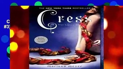 Cress (The Lunar Chronicles, #3) Complete