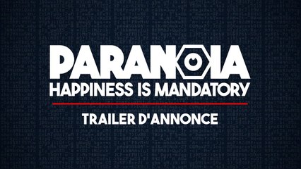 Paranoia : Happiness is Mandatory - Trailer d'annonce