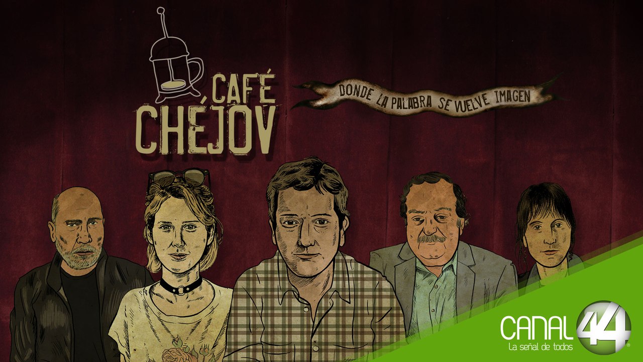 Café Chéjov - Alejandra Costamagna - Episodio 7