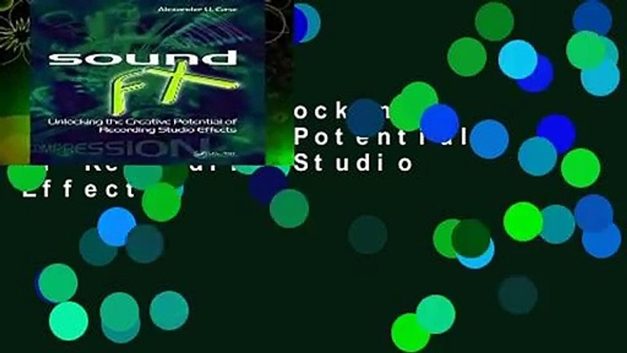 Sound FX: Unlocking the Creative Potential of Recording Studio Effects