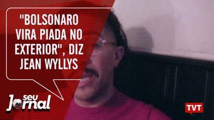 "Bolsonaro vira piada no exterior", diz Jean Wyllys