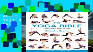About For Books  The Yoga Bible: The Definitive Guide to Yoga Complete