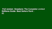 Full version  Sneakers: The Complete Limited Editions Guide  Best Sellers Rank : #2
