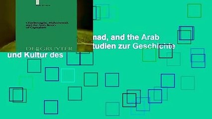Charlemagne, Muhammad, and the Arab Roots of Capitalism (Studien zur Geschichte und Kultur des