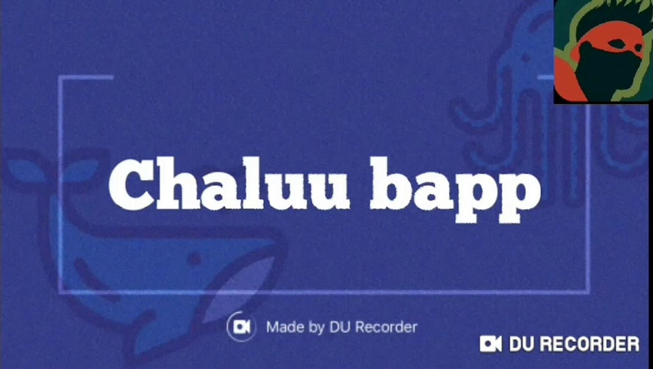 Chaluu baap || Clever father||