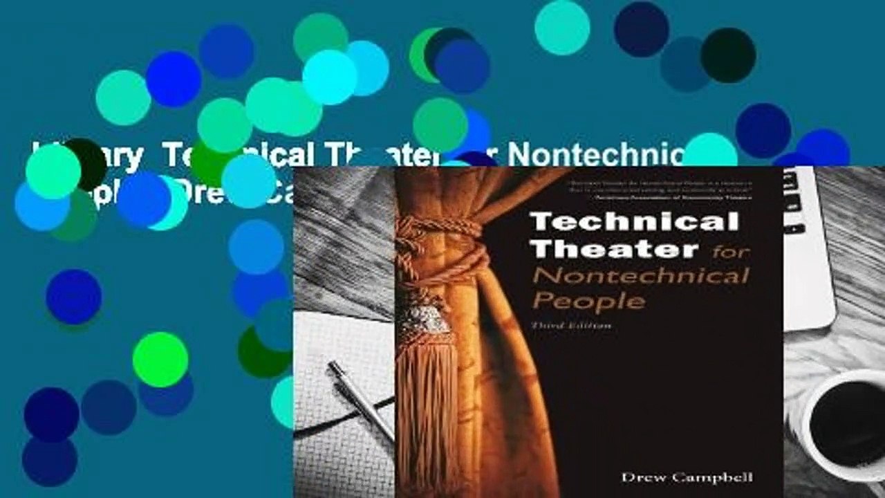 Library  Technical Theater for Nontechnical People - Drew Campbell