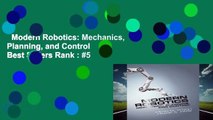 Modern Robotics: Mechanics, Planning, and Control  Best Sellers Rank : #5