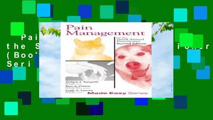 Pain Management for the Small Animal Practitioner (Book+CD) (Made Easy Series)  For Kindle