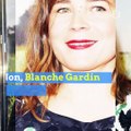 Découvrez pourquoi Blanche Gardin refuse d'être nommée à l'ordre des Arts et des Lettres