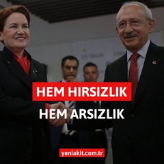 CHP hem hırsız hem arsız