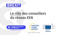 Brexit : Le rôle des conseillers du réseau EEN