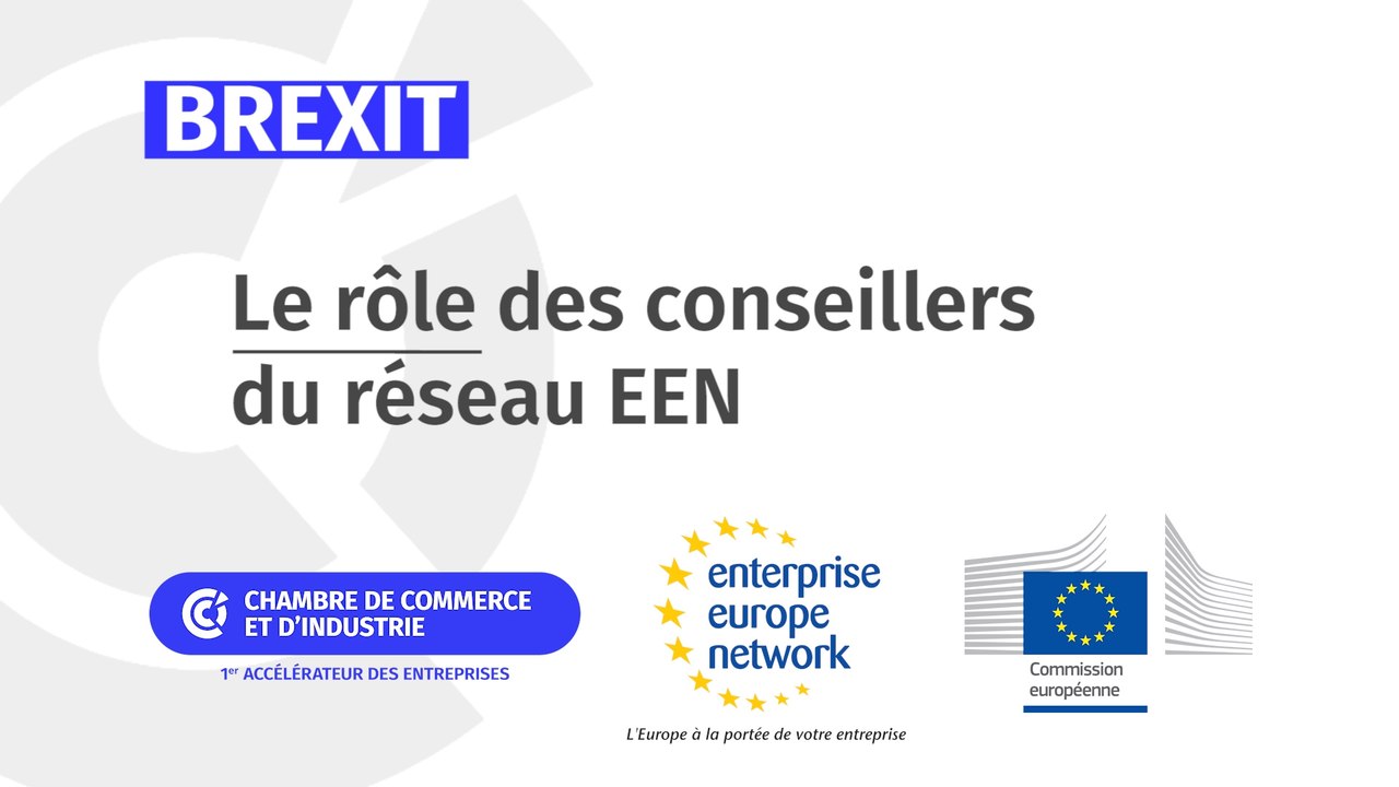 Brexit : Le rôle des conseillers du réseau EEN