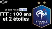 FFF : 100 ans et 2 étoiles
