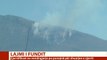 Zjarri në Malin e Dajtit: Goxhaj: E kemi të pamundur ndërhyrjen për shkak të terrenit