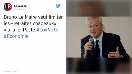 Les « retraites chapeaux » bientôt limitées à 30 % du salaire du dirigeant, annonce Bruno Le Maire