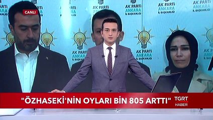 AK Parti'den Ankara Açıklaması: "Özhaseki'nin Oyları Bin 805 Arttı"