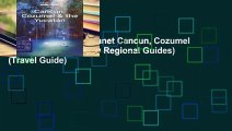 Full E-book Lonely Planet Cancun, Cozumel   the Yucatan (Country Regional Guides) (Travel Guide)
