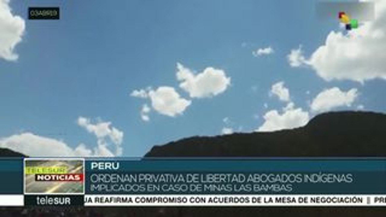 Perú: ordenan privativa de libertad a abogados de comunidad Fuerabamba