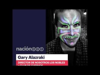Gary Alazaraki lo tiene claro: "Queremos un buen liderazgo"