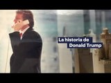 La historia de Donald Trump: un 'outsider' que se convirtió en presidente