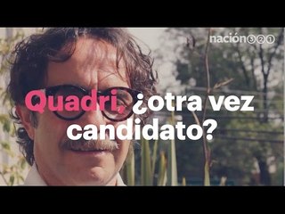 Quadri, ¿otra vez candidato?