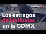 Los estragos de las lluvias en la CDMX