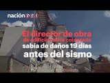 Director de edificio sabía de daños 19 días antes del sismo