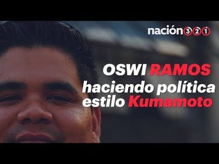 Oswi Ramos: haciendo política estilo Kumamoto