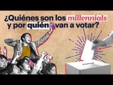 ¿Quiénes son los millennials y por quién van a votar?