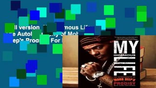 Full version  My Infamous Life: The Autobiography of Mobb Deep's Prodigy  For Kindle
