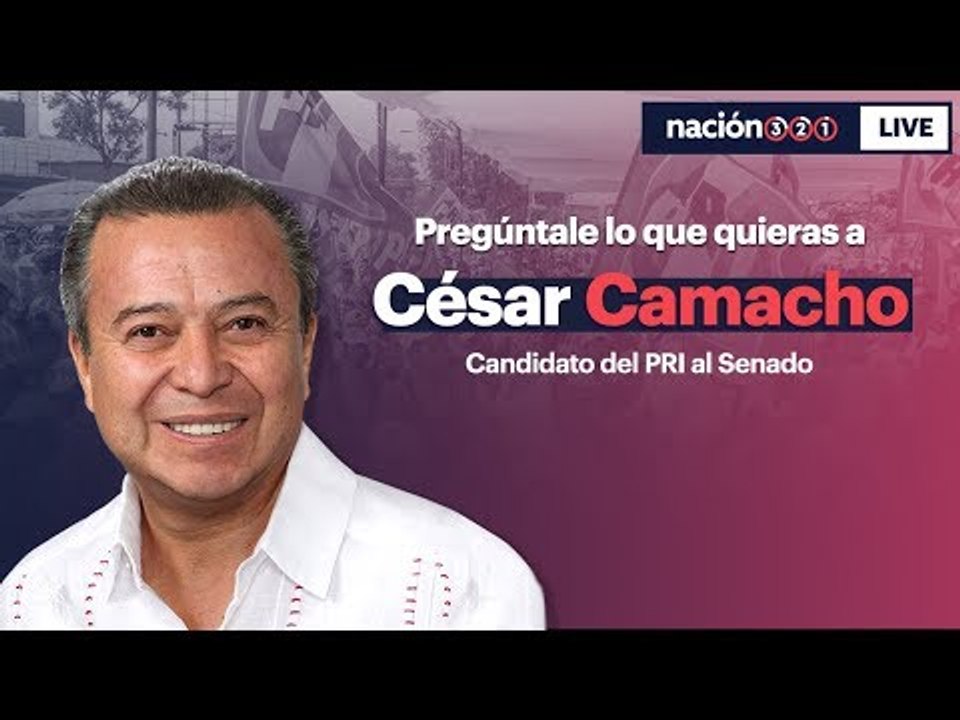 #Nación321Live con César Camacho