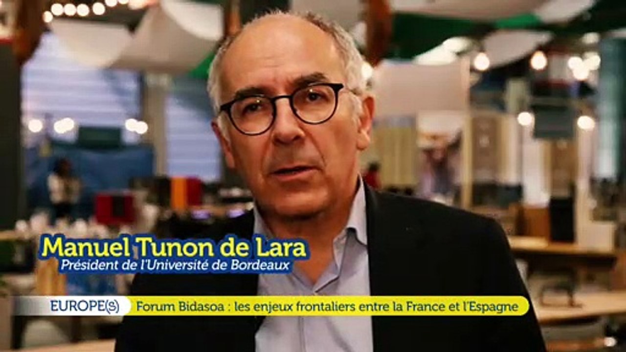 Europe(s) - Forum Bidasoa : les enjeux frontaliers France/Espagne