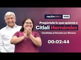 #Nación321EnVivo con Citlalli Hernández, candidata al Senado por Morena