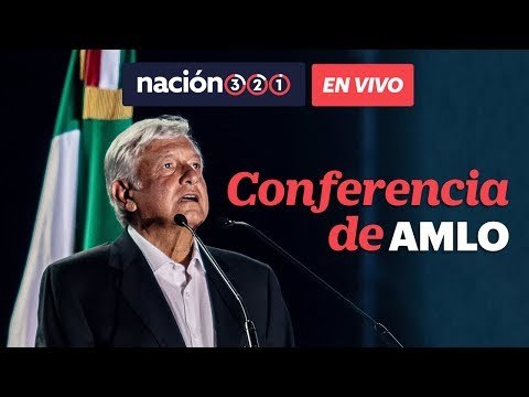 #EnVivo | Andres Manuel Lopez Obrador ofrece una conferencia de prensa para informar cambios en su g