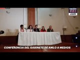 #EnVivo Mensaje a medios del gabinete de Andrés Manuel López Obrador