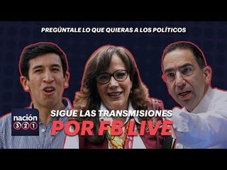 Sigue nuestras transmisiones por Facebook Live y pregúntale lo que quieras a los políticos mexicanos