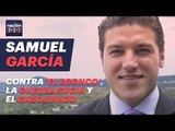 Samuel García contra 'El Bronco', la guerra sucia y el gasolinazo